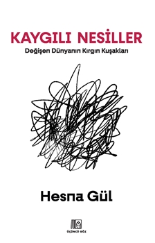 Kaygılı Nesiller resmi Kaygılı Nesiller resmi