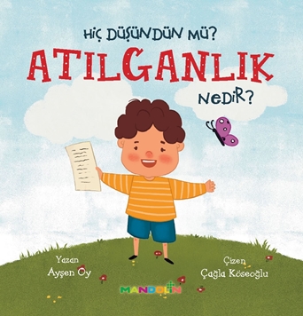 Hiç Düşündün Mü? Atılganlık Nedir? resmi