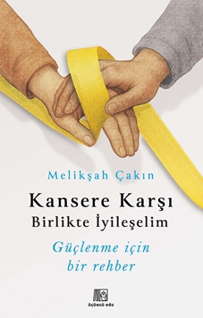 Kansere Karşı Birlikte İyileşelim resmi