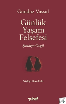 Günlük Yaşam Felsefesi - Şimdiye Övgü resmi