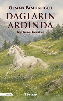 Dağların Ardında - Göğe Komşu Topraklar resmi